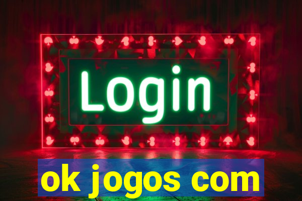 ok jogos com